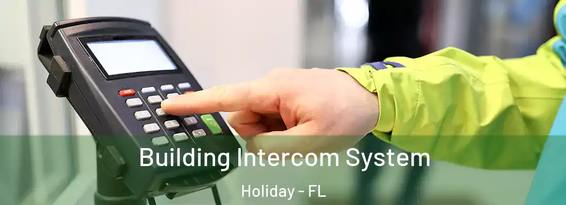 Building Intercom System Holiday - FL