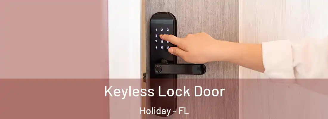 Keyless Lock Door Holiday - FL