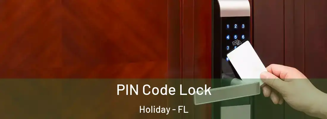 PIN Code Lock Holiday - FL